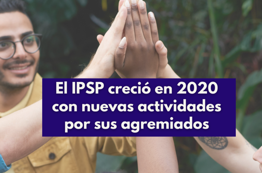  El IPSP creció en 2020 con nuevas actividades por sus agremiados