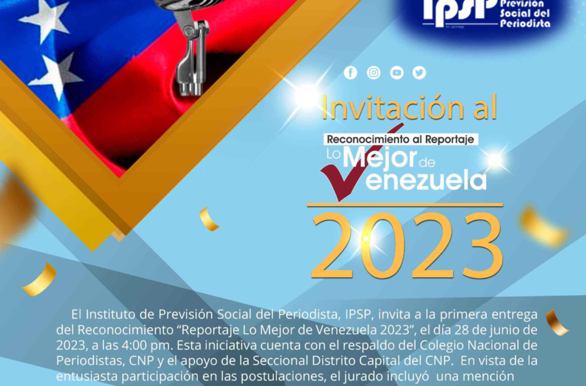  Primera Entrega del Reconocimiento “Reportaje Lo Mejor de Venezuela 2023”